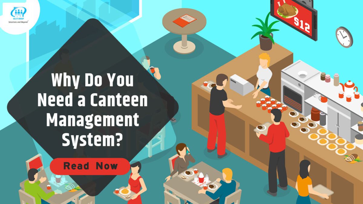 Why Do You Need a Canteen Management System?