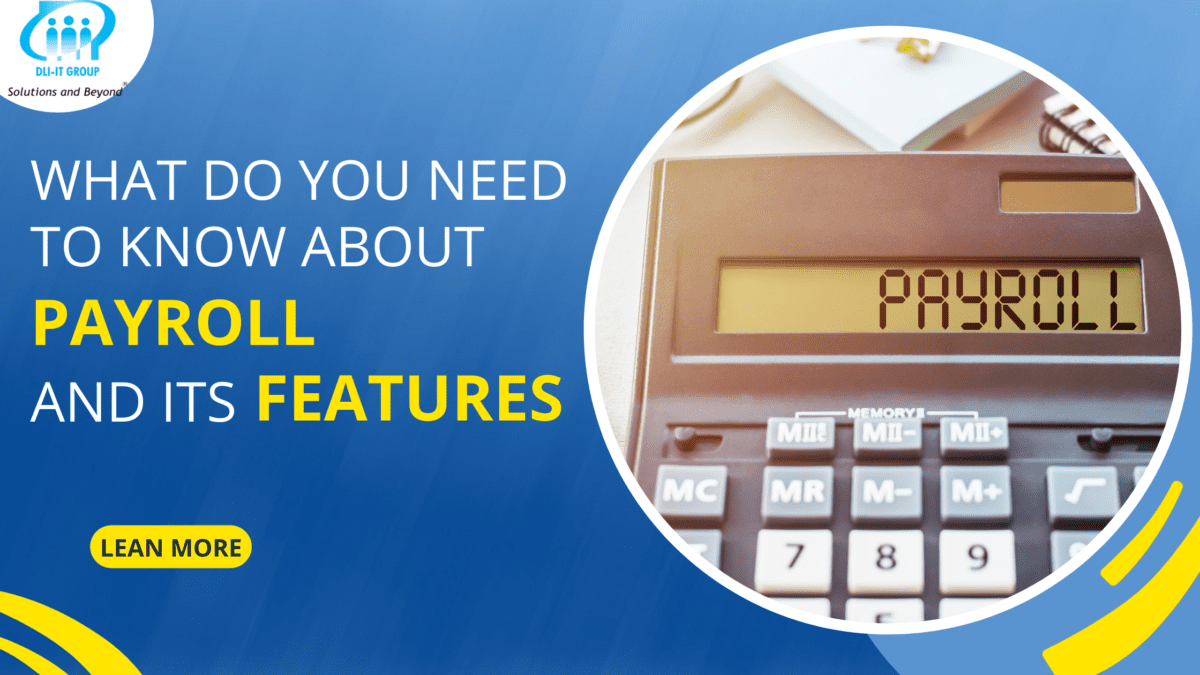 What Do You Need To Know About Payroll And Its Features?