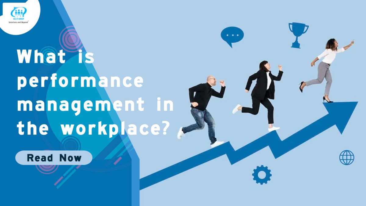 What is performance management in the workplace