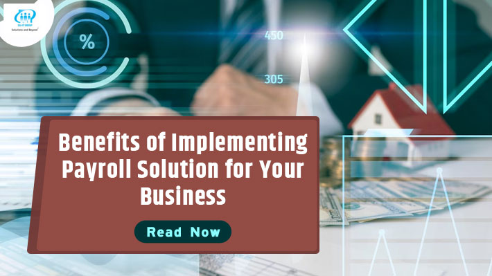 Benefits of Implementing Payroll Solution for Your Business
