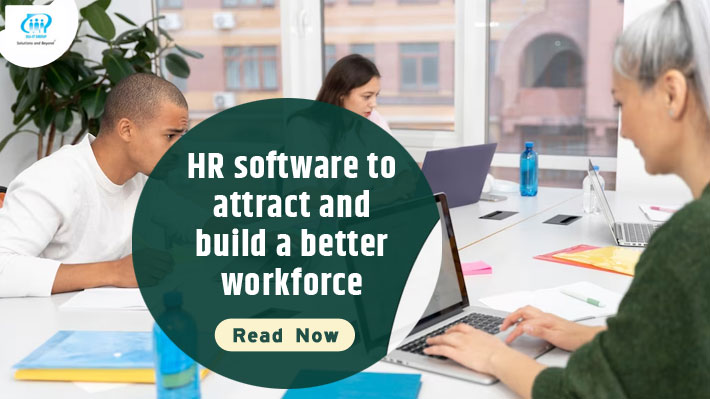 Why Choose HR Software to Improve Business Workforce